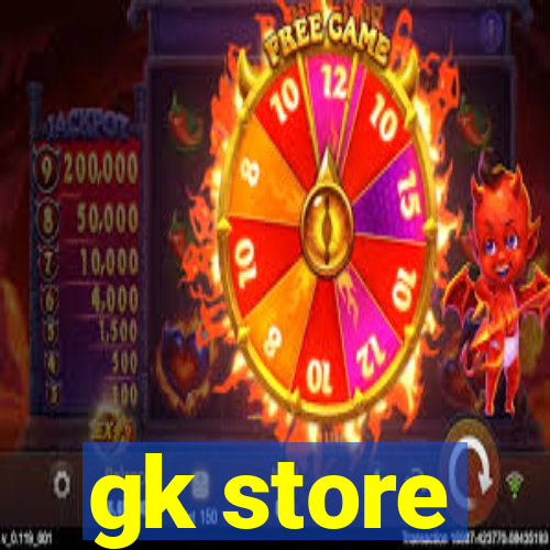 gk store